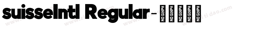 suisseIntl Regular字体转换